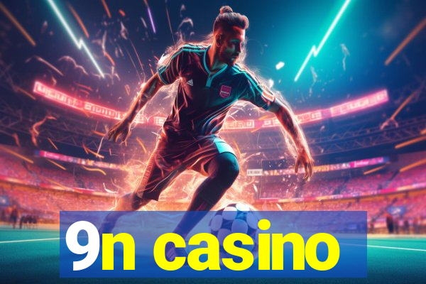 9n casino